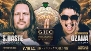 Promotional wrestling poster: S. Haste vs. Ozawa for the GHC Heavyweight Championship, with a large belt image and dramatic clouds in the background (Osaka, July 18).