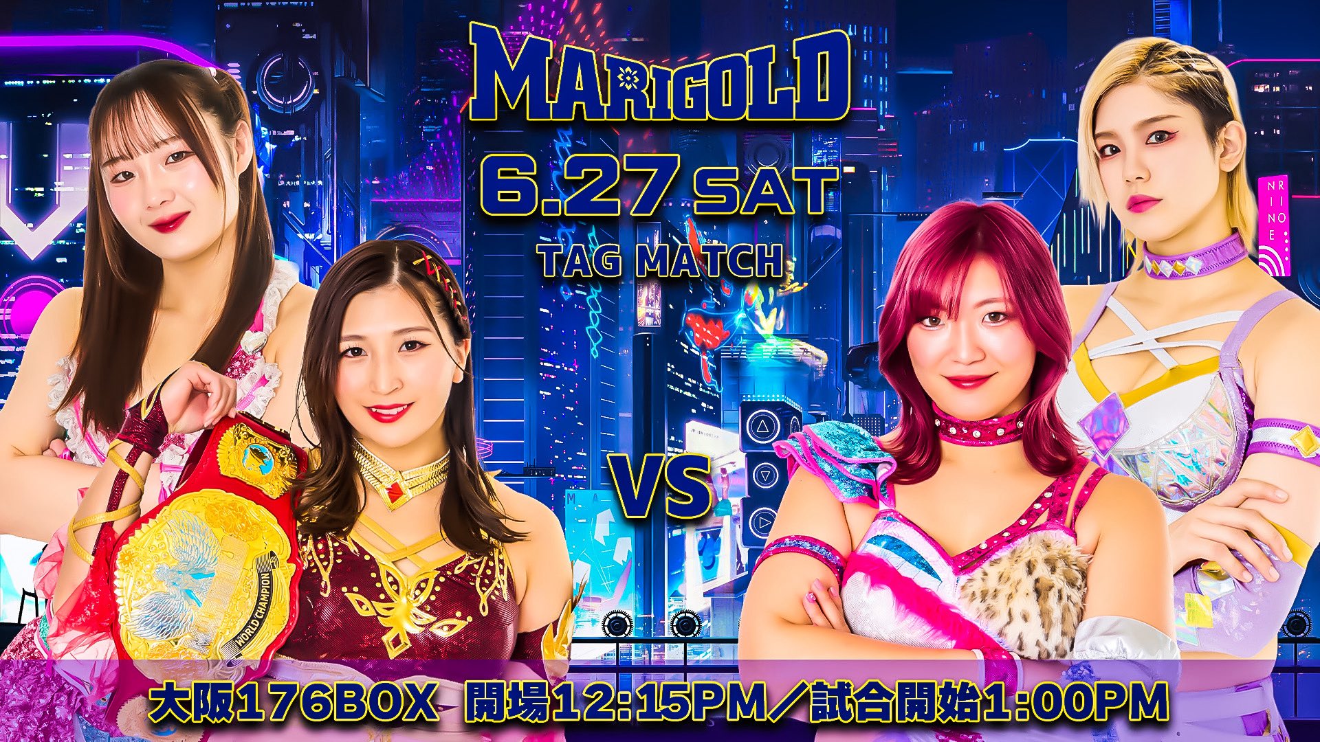 Promo banner for Marigold tag match on 6/27 featuring four wrestlers in bright outfits against a neon city backdrop, with a championship belt visible in the foreground.