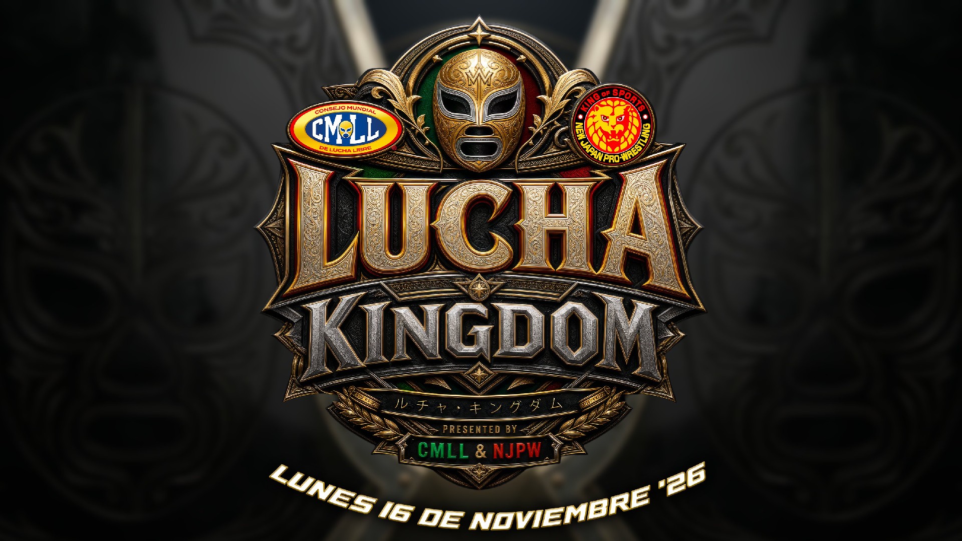Ornate gold Lucha Kingdom wrestling poster featuring a luchador mask crest and CMLL & NJPW logos, date Nov 16, 2026.